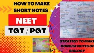 How to make short notes for NEET/ TGT, PGT Bio |Cheat codes for NEET |Notes & flowchart |NEET 2023 |