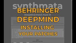 Behringer DeepMind - Free Patch Pack 1 - Installing Your Patches