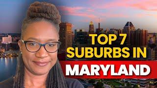 Top 7 Suburbs in Maryland: Best Places to Live Near Washington, D.C.