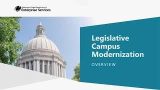 Legislative Campus Modernization (LCM) Overview