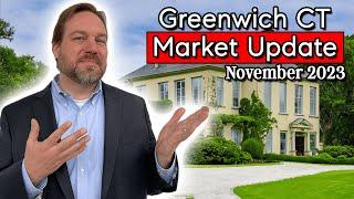 Greenwich CT Real Estate Market Update - Greenwich CT Market Report November 2023