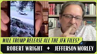 Back Down the JFK Rabbit Hole | Robert Wright & Jefferson Morley