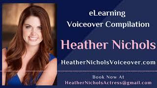 Heather Nichols - eLearning Voiceover Compilation