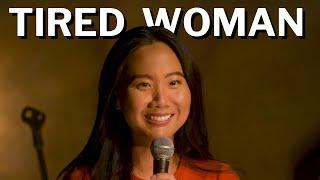 Tired Woman | Leslie Liao Comedy