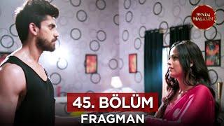 Benim Masalım Hint Dizisi 45. Bölüm Fragmanı - 20 Ekim Pazar