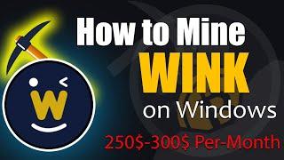 How to mine WINK on Any Computer or Laptop | Easily Mine Wink on Any Windows PC | Wink Free Mining