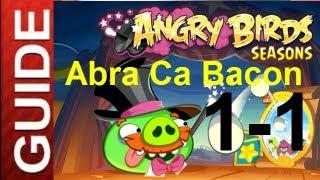 Angry Birds Seasons Abra Ca Bacon 1-1 Level 1 .