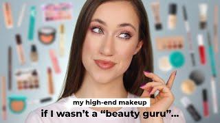 My HIGH-END Makeup Collection if I WASN'T a YouTuber