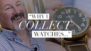 "Why I collect watches..." Marc's Story