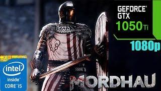 MORDHAU : GTX 1050TI 4GB + i5 7400