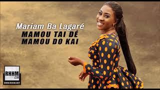 MARIAM BA LAGARÉ - MAMOU TAI DÉ MAMOU DO KAI (2019)