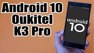 Install Android 10 on Oukitel K3 Pro (LineageOS 17.1) - How to Guide!