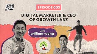 From Ultra Introvert to 7-Figure Marketing Agency Owner ft. William Wang | Ep. 03