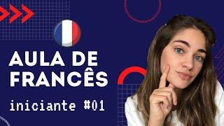 AULA DE FRANCÊS para iniciante 01 | francês básico