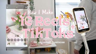 How I Make Aesthetic Instagram Reels + TikToks As A Small Biz Owner (Strategy, Filming, Editing)