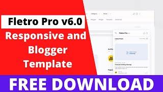 Fletro Pro v6.0 - Responsive and Premium Blogger Template Free Download