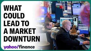 Strategist on what could lead to a market downturn