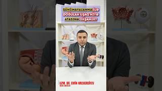 Süni mayalanma ilə doğulan uşaqlar niyə atasına oxşamır? #shorts #shortvideo #short