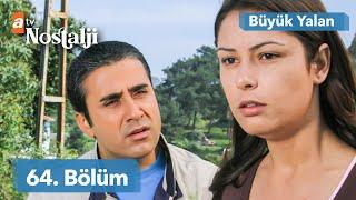 Büyük Yalan 64. Bölüm | FULL HD