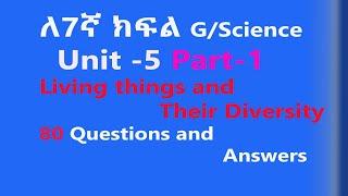  Grade 7 General Science Unit 5: Part-1 Living Things and Their Diversity – Questions and Answers 