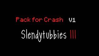 Cheats for Slendytubbies 3 V2.3 #4 [Pack for Crash V1]