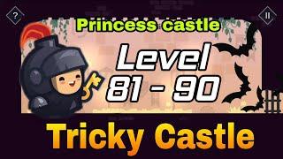 Tricky Castle, Princess Castle, Floor 9 Level 81, 82, 83, 84, 85, 86, 87, 88, 89, 90 | Sigog