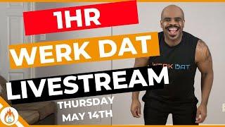 WERK DAT DANCE FITNESS ONE HOUR LIVESTREAM MAY 14TH