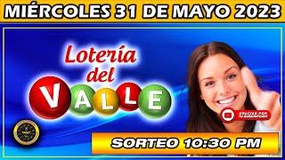 Resultado de LOTERIA del VALLE del MIÉRCOLES 31 DE MAYO 2023