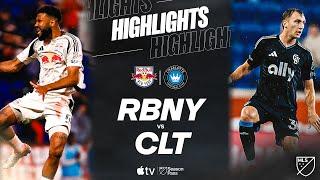 New York Red Bulls vs. Charlotte FC | Full Match Highlights | Choupo-Moting Brace!