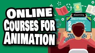 Recommended online courses for beginner animators