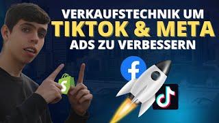 TikTok und Facebook Ads durch DIESE Verkaufstechnik massiv verbessern!