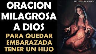 Oración milagrosa a Dios para quedar embarazada y tener un hijo