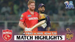 Punjab Kings Vs Kolkata Knight Riders IPL 42nd Match Highlights 2024 | PBKS vs KKR IPL Highlights