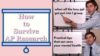 How to Survive AP Research  ft. Practical Tips 