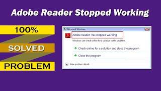 How to Fix Adobe Reader has stopped working || Solved Adobe reader has stopped Working