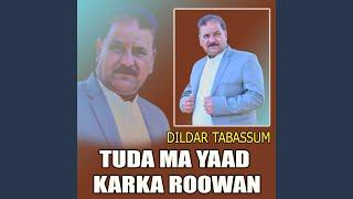 Tuda Ma Yaad Karka Roowan