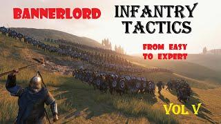 Heavy Infantry Tactics for Bannerlord, From Easy to Expert (Volume V)