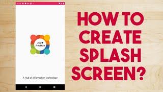 How to create splash screen in android studio?.