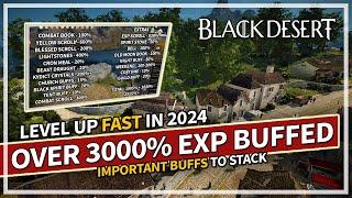 Level Up Faster in 2024 & BEST EXP Buffs to use | Black Desert