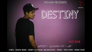 DESTINY I YASHHH FT. V.I.P I OFFICAL VIDEO I HINDI RAP SONG I INDIAN HIPHOP 2021