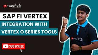 SAP FI Vertex Integration with Vertex O Series Implementation Tools | ZaranTech