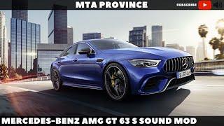 Mercedes-Benz AMG GT 63 S Sound Mod [MTA Province]