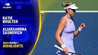 Katie Boulter vs. Aliaksandra Sasnovich Highlights | 2024 US Open Round 1