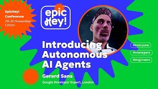 Introducing Autonomous AI Agents. Gerard Sans