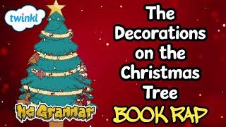 Decorations on the Christmas Tree | MC Grammar  | Educational Rap Songs for Kids 