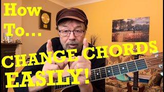 How To  CHANGE CHORDS EASILY! (Plus FREE Charts!)