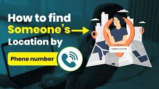 How To Find Someone's Location By Phone Number