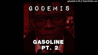 Godemis - Gasoline, Pt. 2