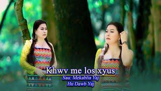 Dawb Yaj : Khwv Me Los Xyu  ( nkauj tawm tshiab 8/24/2024 )