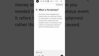What is fortuitous?